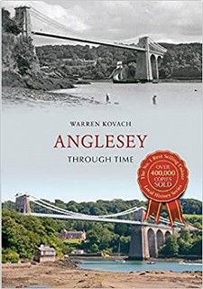 Anglesey Through Time book by Warren Kovach on Amazon